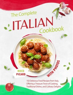 The Complete Italian Cookbook